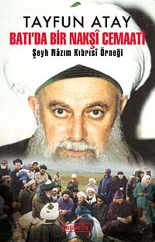 Batı'da Bir Nakşi Cemaati & Şeyh Nazım Kıbrısı Örneği