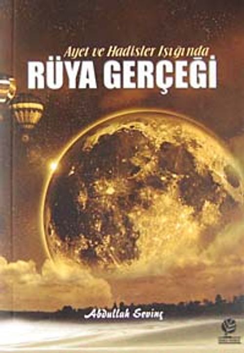 Ayet ve Hadisler Işığında Rüya Gerçeği (cep boy)