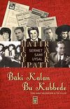 Baki Kalan Bu Kubbede & T&uuml;rk Sanat Musıkisinin Altın Yılları