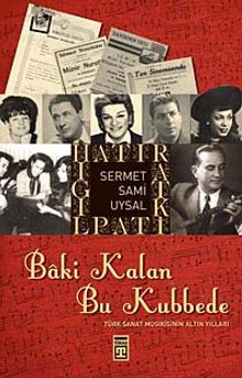 Baki Kalan Bu Kubbede & Türk Sanat Musıkisinin Altın Yılları