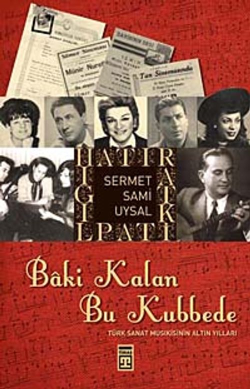 Baki Kalan Bu Kubbede & Türk Sanat Musıkisinin Altın Yılları