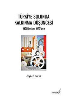 Türkiye Solunda Kalkınma Düşüncesi & 1920'lerden 1970'lere