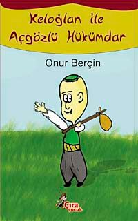 Keloğlan ile Açgözlü Hükümdar