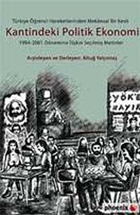 Kantindeki Politik Ekonomi & Türkiye Öğrenci Hareketlerinden Mekansal Bir Kesit