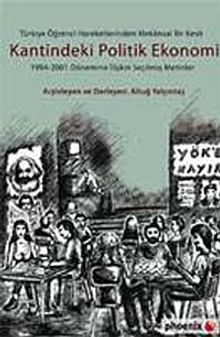 Kantindeki Politik Ekonomi & Türkiye Öğrenci Hareketlerinden Mekansal Bir Kesit