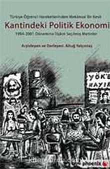 Kantindeki Politik Ekonomi & Türkiye Öğrenci Hareketlerinden Mekansal Bir Kesit - Bilinmeyen Yazar