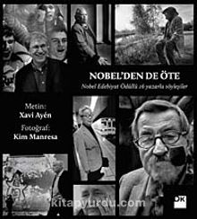 Nobel'den de Öte & Nobel Edebiyat Ödüllü 16 Yazarla Söyleşiler