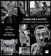 Nobel'den de Öte & Nobel Edebiyat Ödüllü 16 Yazarla Söyleşiler