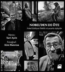 Nobel'den de Öte & Nobel Edebiyat Ödüllü 16 Yazarla Söyleşiler