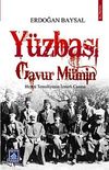 Y&uuml;zbaşı Gavur M&uuml;min & Heyeti Temsiliyenin İzmirli Casusu
