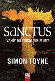 Sanctus & Vahiy mi Yoksa Yıkım mı?