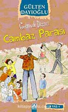 Cambaz Parası / Gelincik Dizisi - Gülten Dayıoğlu