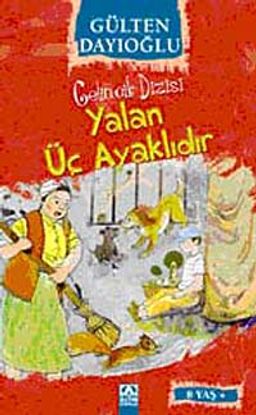 Yalan Üç Ayaklıdır / Gelincik Dizisi