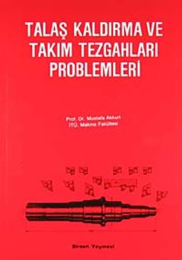 Talaş Kaldırma ve Takım Tezgahları Problemleri