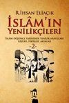 İslam'ın Yenilik&ccedil;ileri 2 & İslam D&uuml;ş&uuml;nce Tarihinde Yenilik Arayışları Kişiler, Fikirler, Akımlar