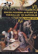 Erken Modern Avrupa'da Yoksulluk ve Sapkınlık