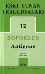 Eski Yunan Tragedyaları -12 / Antigone