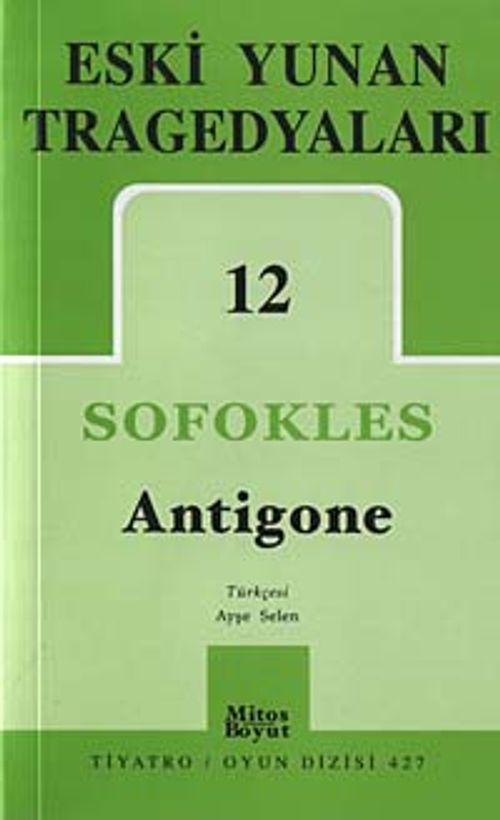 Eski Yunan Tragedyaları -12 / Antigone