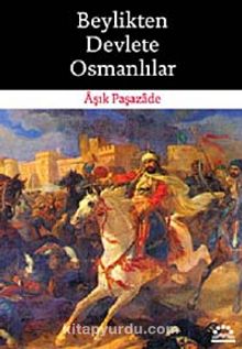 Beylikten Devlete Osmanlılar