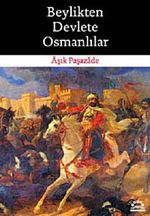Beylikten Devlete Osmanlılar