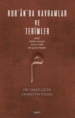 Kur'an'da Kavramlar ve Terimler & Allah, İstiaze-Şeytan, Hamd-Rabb, Din Günü-İbadet