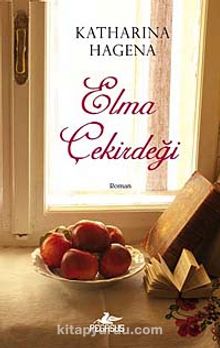 Elma Çekirdeği - Katharina Hagena
