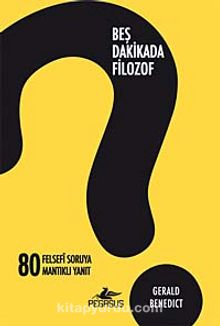 Beş Dakikada Filozof - Gerald Benedict