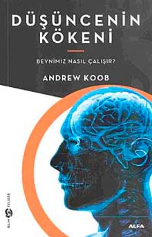 Düşüncenin Kökeni & Beynimiz Nasıl Çalışır?