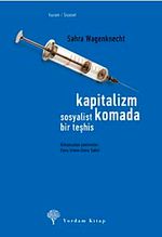 Kapitalizm Komada & Sosyalist Bir Teşhis