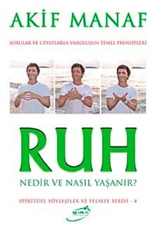 Ruh Nedir ve Nasıl Yaşanır?