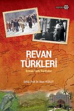 Revan Türkleri & Erivan Türk Yurdudur