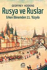 Rusya ve Ruslar & Erken Dönemden 21. Yüzyıla