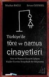T&uuml;rkiye'de T&ouml;re ve Namus Cinayetleri