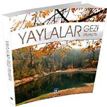 Yaylalar Gezi Rehberi