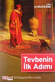 Tevbenin İlk Adımı - Haris el-Muhasibi