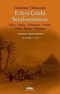 Evliya Çelebi Seyahatnamesi 10.Kitap (2 Kitap Kutulu) Günümüz Türkçesiyle  Mısır - Sudan - Habeşistan - Somali - Cibuti - Kenya - Tanzanya