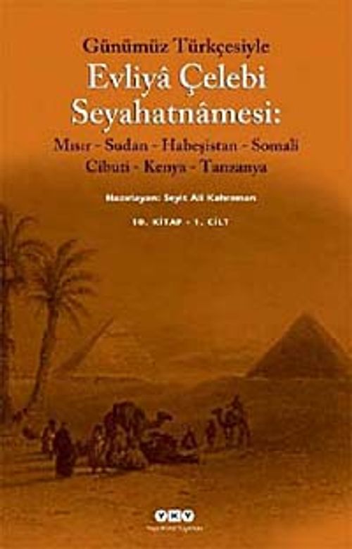 Evliya Çelebi Seyahatnamesi 10.Kitap (2 Kitap Kutulu) Günümüz Türkçesiyle  Mısır - Sudan - Habeşistan - Somali - Cibuti - Kenya - Tanzanya