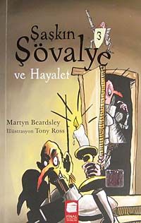 Şaşkın Şövalye 3 & Ve Hayalet