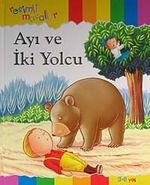 Ayı ve İki Yolcu / Resimli Masallar