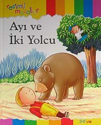 Ayı ve İki Yolcu / Resimli Masallar