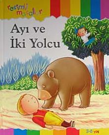 Ayı ve İki Yolcu / Resimli Masallar
