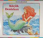 Küçük Denizkızı / Küçük Hikayeler