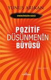 Pozitif D&uuml;ş&uuml;nmenin B&uuml;y&uuml;s&uuml;