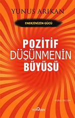 Pozitif Düşünmenin Büyüsü