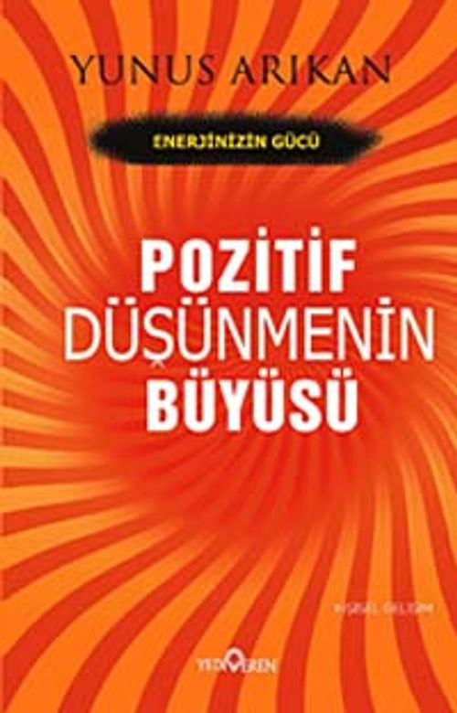 Pozitif Düşünmenin Büyüsü