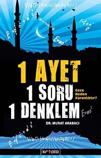 1 Ayet 1 Soru 1 Denklem & Gece Neden Karanlıktır?