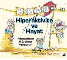 Hiperaktivite ve Hayat - Laura Wolmer