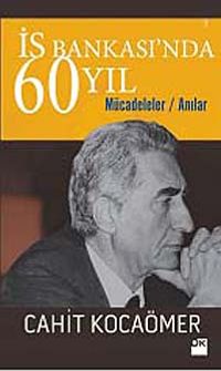 İş Bankası'nda 60 Yıl & Mücadeleler Anılar
