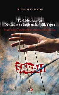 Türk Medyasında Dönüşüm ve Değişen Sahiplik Yapısı