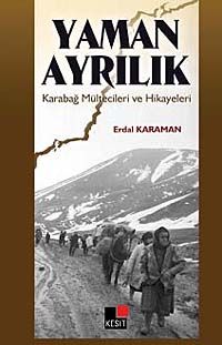 Yaman Ayrılık & Karabağ Mültecileri ve Hikayeleri